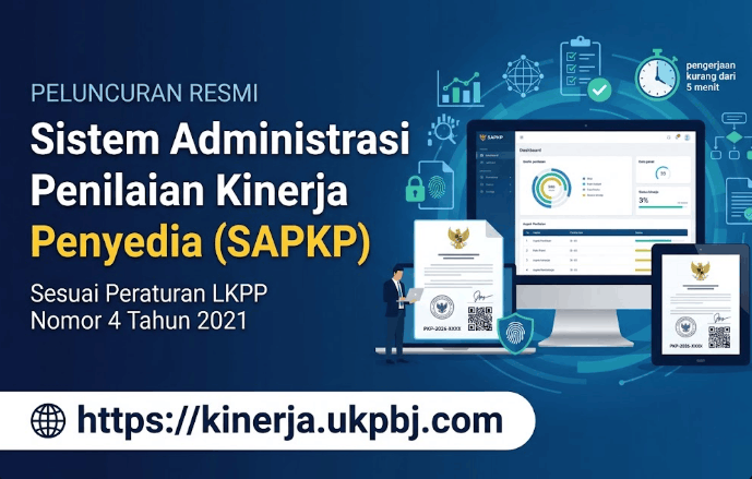 PRESS RELEASE: Sistem Administrasi Penilaian Kinerja Penyedia (SAPKP) Resmi Diluncurkan